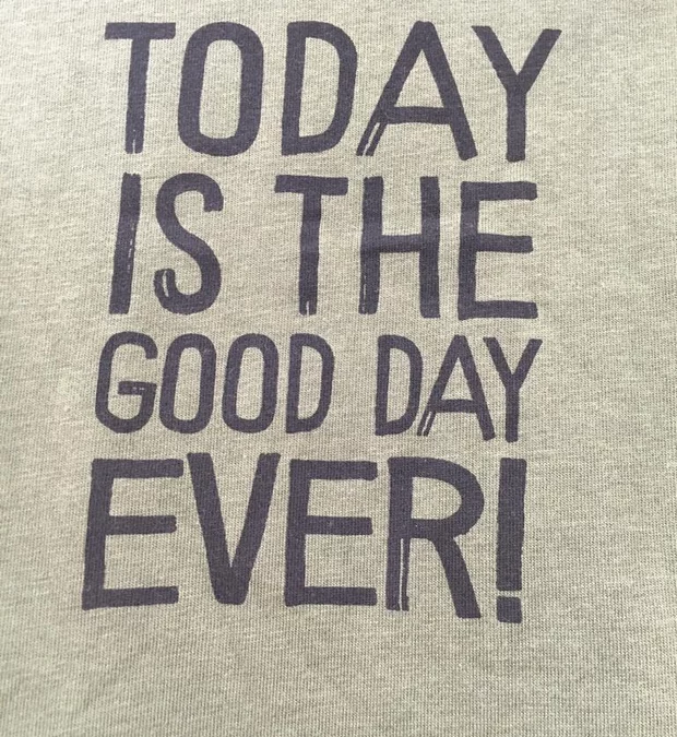 “Today Is The Good Day Ever” | from The Glass Age Diaries Feb 18 2024